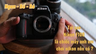 Nikon F100 dân chơi Nikon phải sở hữu [upl. by Ynohtnaed]