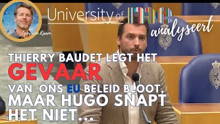 Thierry Baudet legt het gevaar van ons EU beleid bloot maar Hugo snapt het niet [upl. by Himelman908]