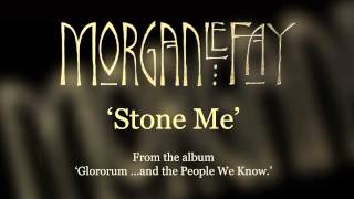 Morgan Le Fay  Stone Me [upl. by Latin]