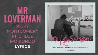 Ricky Montgomery  Mr Loverman ft Chloe Moriondo LYRICS [upl. by Canice]