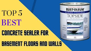 Top 5 Best Concrete Sealer For Basement Floors And Walls [upl. by Almeda]