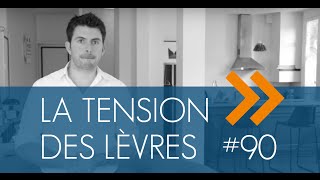 La Tension des Lèvres  1jour1geste 90 [upl. by Pish]