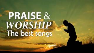 The Best Praise and Worship Songs  Best Christian Music  Praise The Lord [upl. by Pepper652]