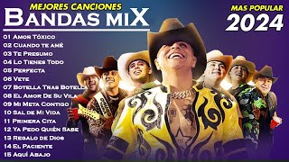 BANDA MIX 2024 🔔 MEJORES CANCIONES DE BANDA  GRUPO FIRME BANDA MS LA ACDITIVA CALIBRE 50 CARIN [upl. by Janka517]