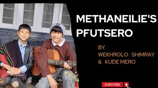 Methaneilies PFUTSERO full song by Wekhrolo Shimray amp Kude Mero Methaneilie [upl. by Cornish250]