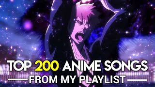 Top 200 Anime Songs From My Playlist Party Rank [upl. by Neville]