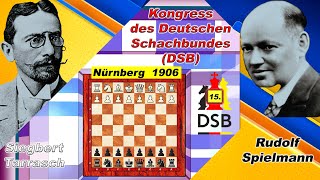 Siegbert Tarrasch Vs Rudolf Spielmann 🏆 15 DSB Kongress 1906 🏆 C11 Französische Verteidigung 353S [upl. by Kalk216]