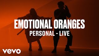 Emotional Oranges  Personal Live  Vevo DSCVR [upl. by Gintz]