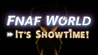 FNaF World Its Showtime  Teaser Tráiler Oficial [upl. by Netnerb]