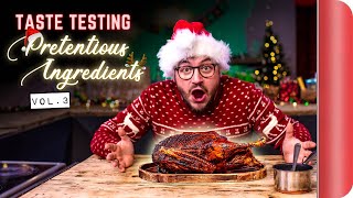 Chefs Vs Normals Taste Testing quotChristmasquot Pretentious Ingredients to Vol3  Sorted Food [upl. by Eugen]