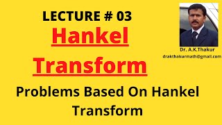 Problems Based on Hankel Transform II Hankel Transform II By DrAKThakur Sir [upl. by Agneta]