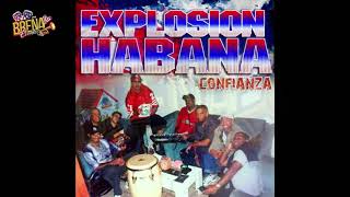 CONFIANZA  EXPLOSION HABANA AÑO 2001 [upl. by Xantha]