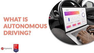 Autonomous Driving  An Easy Safe and Driverless Drive  Selfdriving Cars  Algoworks [upl. by Suzetta695]