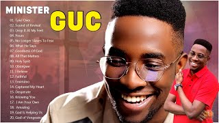 Best of Minister GUC Praise amp Worship Mix 2023  Minister GUC 2023 Mixtape  GUC Music [upl. by Pren577]