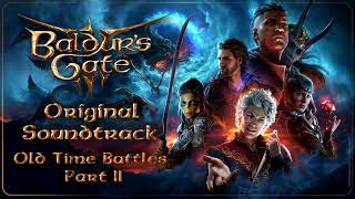 38 Baldurs Gate 3 Original Soundtrack  Old Time Battles Part II [upl. by Engedi]