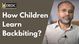 How Children Learn Backbiting  Salman Asif Siddiqui  ERDC [upl. by Isadore]