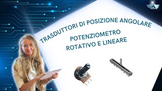 Il trasduttore di posizione angolare potenziometro rotativo e lineare spiegazione [upl. by Temme538]