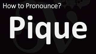 How to Pronounce Pique CORRECTLY [upl. by Earahc]