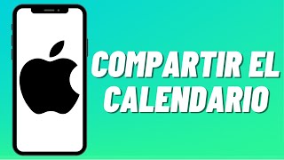 Cómo Compartir El Calendario En iPhone [upl. by Mayor]