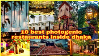 TOP 10 PHOTOGENIC RESTAURANTS Inside DHAKA  Bangladesh [upl. by Nalat]