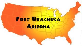 How to Say or Pronounce USA Cities — Fort Huachuca Arizona [upl. by Behn561]