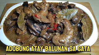 PAANU MAGLUTO NG ADOBONGATAY BALUNAN NG MANOK SA GATAPINOY RECIPE adobongatayngmanok gata [upl. by Sillig260]