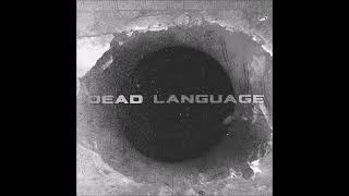 Dead Language  Dead Language FULL ALBUM [upl. by Ydniahs659]