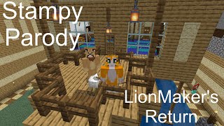 LionMakers Return  Stampy Parody [upl. by Cohbert406]