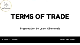 TERMS OF TRADE  INTERNATIONAL ECONOMICS  LEARN OIKONOMIA [upl. by Anderson]