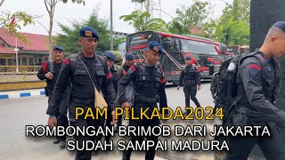 ROMBONGAN BRIMOB DARI JAKARTA SUDAH SAMPAI MADURA DENGAN SELAMAT [upl. by Kachine106]