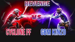 REVENGE 😎 CYCLONE FF VS GBM KINZO SanuSarkar69 [upl. by Mittel]