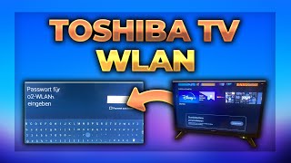 Toshiba Fernseher mit WLAN verbinden  Internet einrichten  TV Tutorial [upl. by Muscolo]