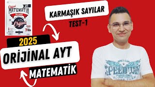 Orijinal AYT Matematik Çözümleri KARMAŞIK SAYILAR TEST1 Soru Bankası Tam Çözüm Serisi yks2025 [upl. by Llerrehs878]