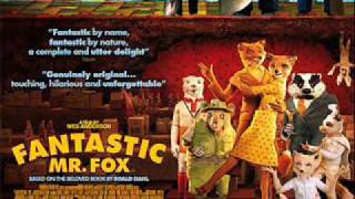 Fantastic Mr Fox Soundtrack  3 Mr Fox in the Fields [upl. by Trembly]