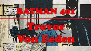 Add This To Your Collection Batman 401 Trevor Von Eeden [upl. by Rinna]