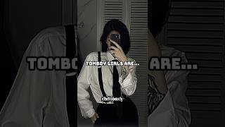 TOMBOY GIRLS AREaesthetic trending relatable views shorts [upl. by Kos720]