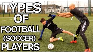 FOOTBALLSOCCER STEREOTYPES Which one are YOU [upl. by Emirej]