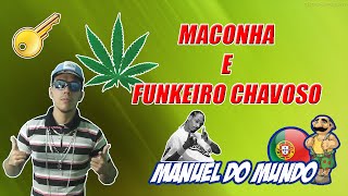 VLOG  MACONHEIROS E MC FUNKEIRO CHAVOSO [upl. by Filippo]