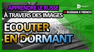 Apprendre Le Russe À Travers Des Images Vocabulaire Russe Ecouter En Dormant  Golearn [upl. by Anima]