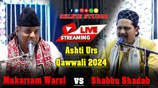 Live Ashti Qawwali 2024  Mukarram Warsi vs Shabbu Shadab Sabri  Selfie Studio Nagpur [upl. by Tallbot]