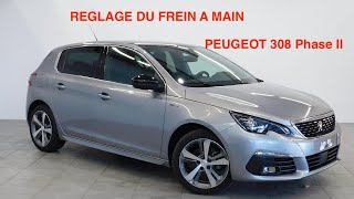 Peugeot 308 phase 2 réglage frein a main handbrake adjustment [upl. by Towney]