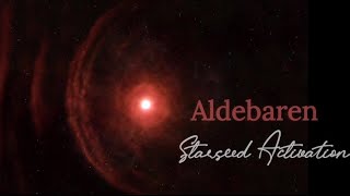 Aldebaren Starseed Activation [upl. by Myrilla]