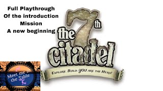 7th Citadel New Beginning Full Playthrough [upl. by Ardeth123]