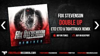 Fox Stevenson  Double Up ETCETC amp TightTraxx Remix Firepower Records  Dubstep [upl. by Alliscirp967]