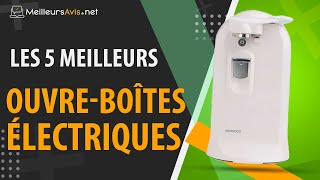 ⭐️ MEILLEUR OUVREBOÎTE ÉLECTRIQUE  Avis amp Guide dachat Comparatif 2022 [upl. by Geordie]