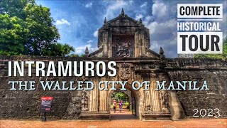 Intramuros The Walled City Of Manila  The Complete Historical Tour 2023 [upl. by Nura]