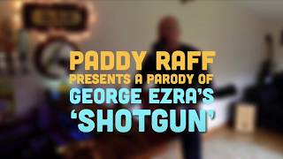 Buckfast by Paddy Raff parody of Shotgun by George Ezra [upl. by Glick]