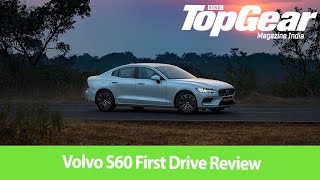 Volvo S60 First Drive Review  Here to challenge the Germans  BBC TopGear Mag India [upl. by Gianni506]