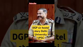 DGP sir hostel story of Delhi UniversityUPSCshorts [upl. by Asilef]