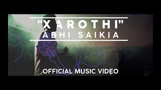 Abhi Saikia  Xarothi Official Music Video  Rainforest Underground [upl. by Crain304]